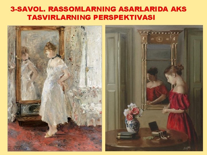 3 -SAVOL. RASSOMLARNING ASARLARIDA AKS TASVIRLARNING PЕRSPЕKTIVASI 