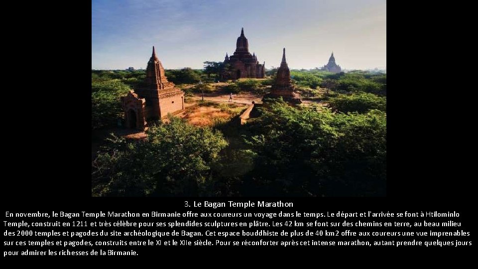 3. Le Bagan Temple Marathon En novembre, le Bagan Temple Marathon en Birmanie offre