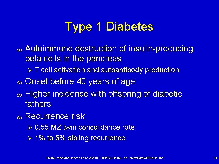 Type 1 Diabetes Autoimmune destruction of insulin-producing beta cells in the pancreas Ø T Type 1 Diabetes Autoimmune destruction of insulin-producing beta cells in the pancreas Ø T