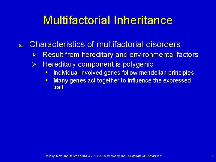 Multifactorial Inheritance Characteristics of multifactorial disorders Result from hereditary and environmental factors Ø Hereditary Multifactorial Inheritance Characteristics of multifactorial disorders Result from hereditary and environmental factors Ø Hereditary
