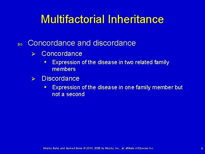 Multifactorial Inheritance Concordance and discordance Ø Concordance • Expression of the disease in two Multifactorial Inheritance Concordance and discordance Ø Concordance • Expression of the disease in two