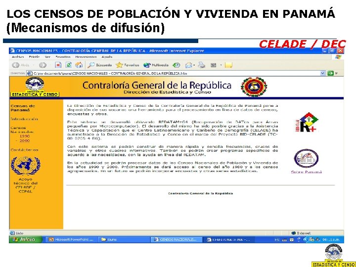 LOS CENSOS DE POBLACIÓN Y VIVIENDA EN PANAMÁ (Mecanismos de difusión) CELADE / DEC