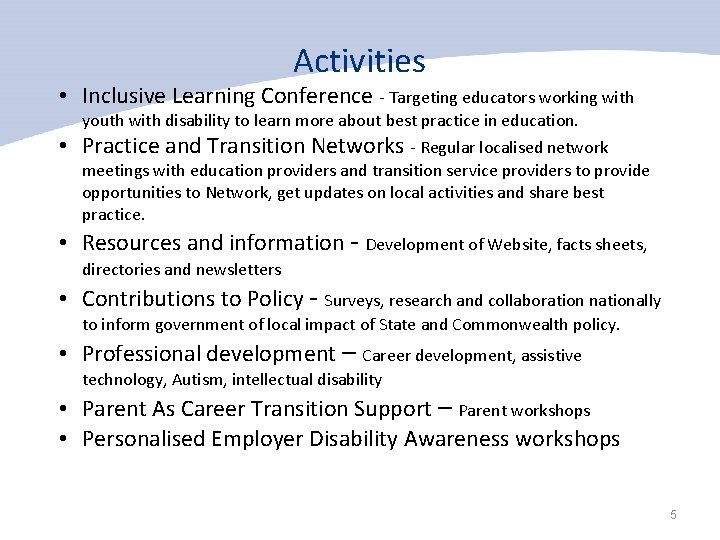 Activities • Inclusive Learning Conference - Targeting educators working with youth with disability to
