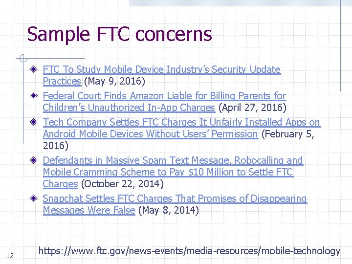 Sample FTC concerns FTC To Study Mobile Device Industry’s Security Update Practices (May 9,