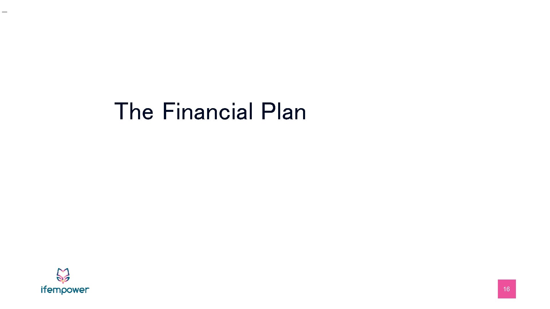 _ The Financial Plan 16 