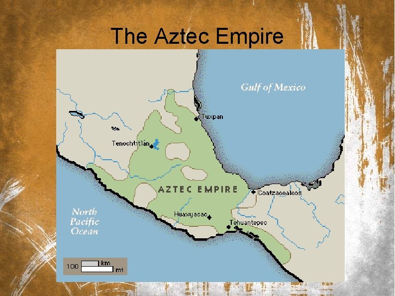 The Aztec Empire 