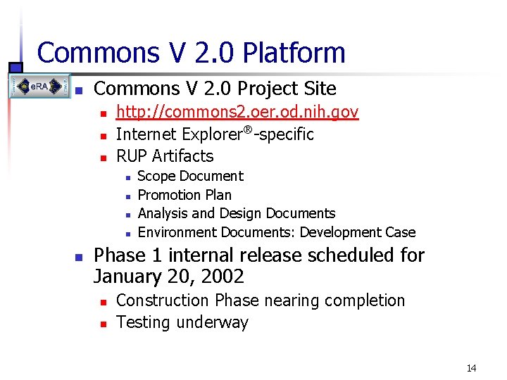 Commons V 2. 0 Platform n Commons V 2. 0 Project Site n n