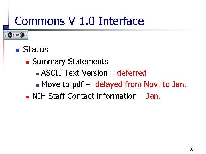 Commons V 1. 0 Interface n Status n n Summary Statements n ASCII Text