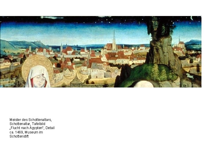 Meister des Schottenaltars, Schottenaltar, Tafelbild „Flucht nach Ägypten“, Detail ca. 1469, Museum im Schottenstift