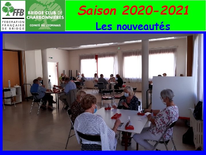 Saison 2020 -2021 Les nouveautés 