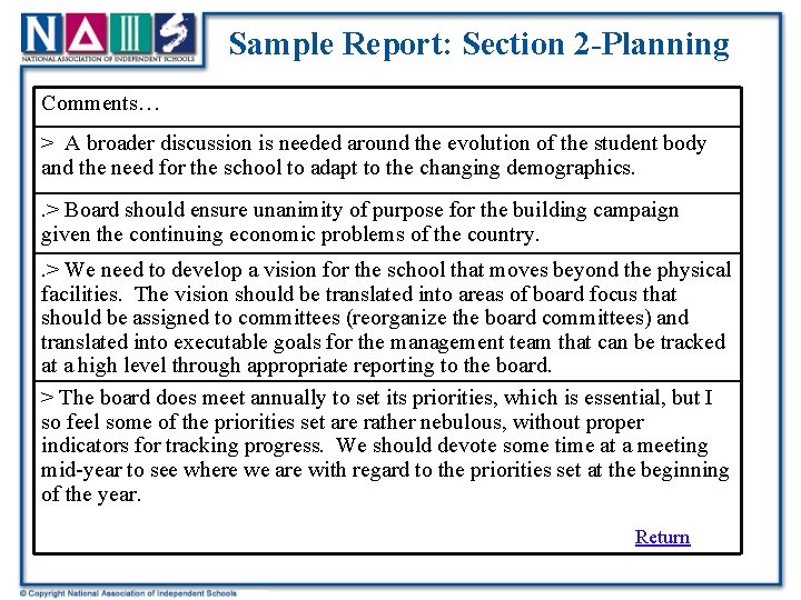 Sample Report: Section 2 -Planning Comments… > A broader discussion is needed around the
