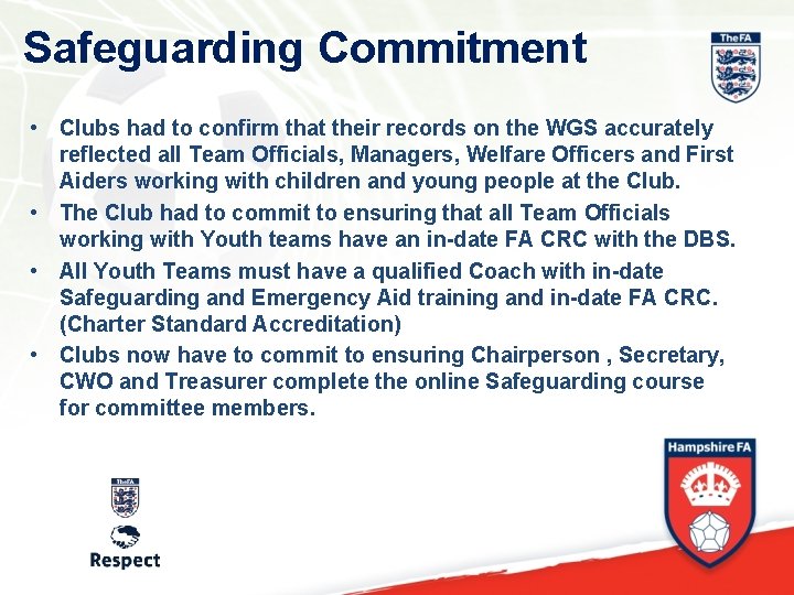 Safeguarding Commitment • Clubs had to confirm that their records on the WGS accurately
