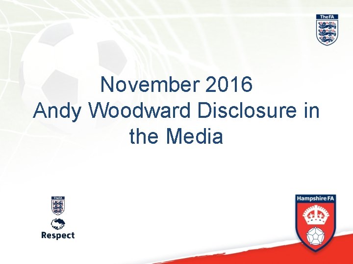 November 2016 Andy Woodward Disclosure in the Media 