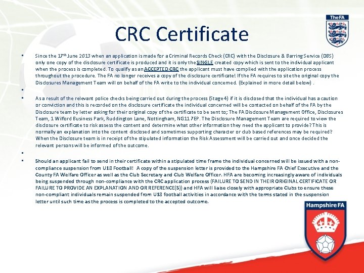 CRC Certificate • • • Since the 17 th June 2013 when an application
