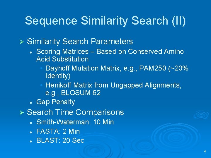 Sequence Similarity Search (II) Ø Similarity Search Parameters l l Ø Scoring Matrices –
