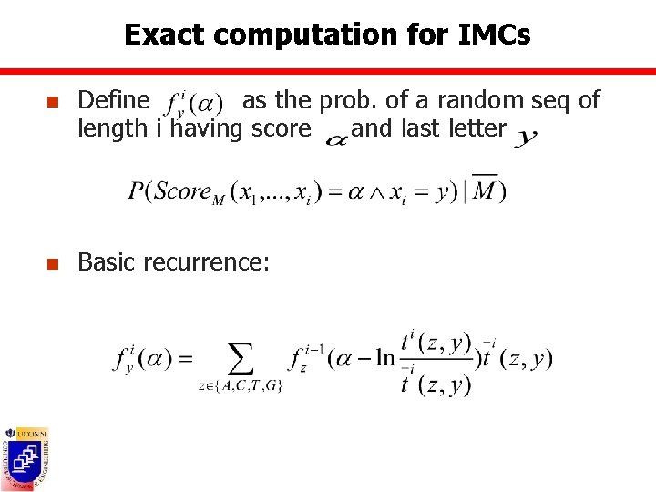Exact computation for IMCs n Define as the prob. of a random seq of
