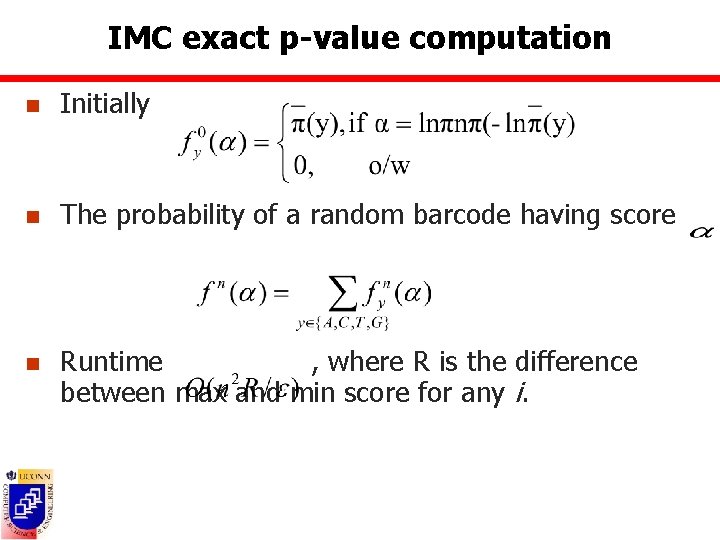 IMC exact p-value computation n Initially n The probability of a random barcode having