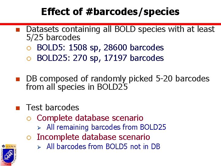 Effect of #barcodes/species n Datasets containing all BOLD species with at least 5/25 barcodes