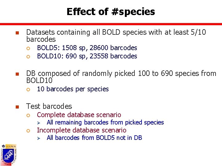 Effect of #species n Datasets containing all BOLD species with at least 5/10 barcodes
