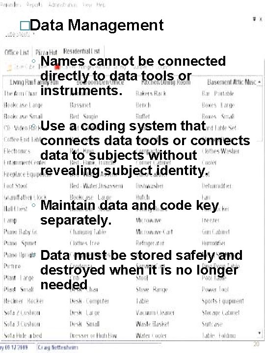 �Data Management ◦ Names cannot be connected directly to data tools or instruments. ◦