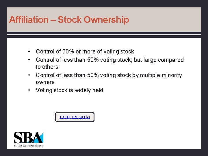 Affiliation – Stock Ownership • Control of 50% or more of voting stock •
