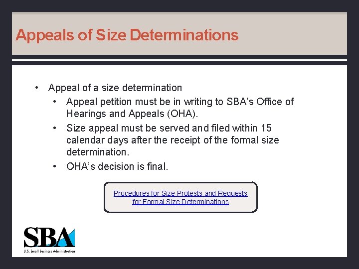 Appeals of Size Determinations • Appeal of a size determination • Appeal petition must
