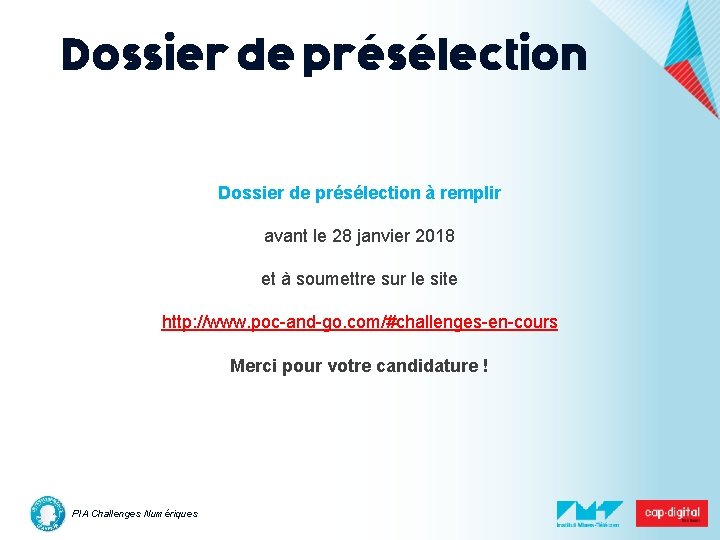 Dossier de présélection à remplir avant le 28 janvier 2018 et à soumettre sur