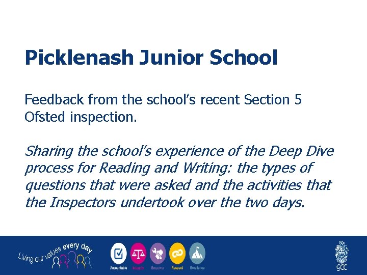 Picklenash Junior School Feedback from the school’s recent Section 5 Ofsted inspection. Sharing the