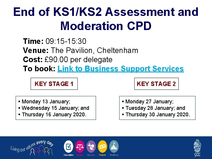 End of KS 1/KS 2 Assessment and Moderation CPD Time: 09: 15 -15: 30