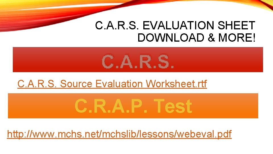 C. A. R. S. EVALUATION SHEET DOWNLOAD & MORE! C. A. R. S. Source