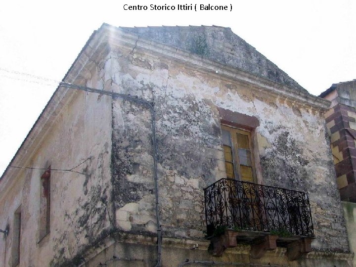 Centro Storico Ittiri ( Balcone ) 