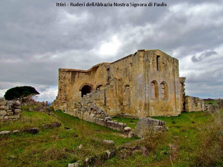 Ittiri - Ruderi dell. Abbazia Nostra Signora di Paulis 