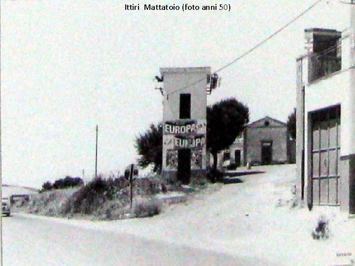 Ittiri Mattatoio (foto anni 50) 