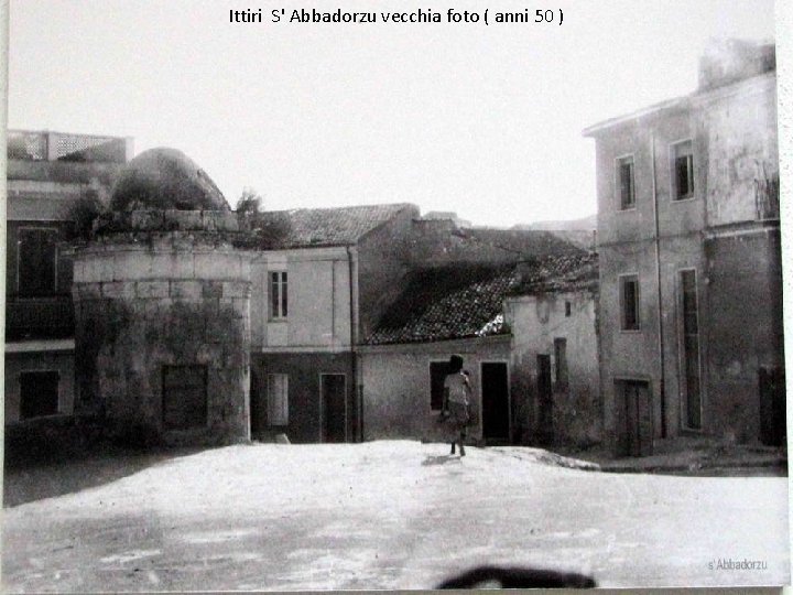 Ittiri S' Abbadorzu vecchia foto ( anni 50 ) 