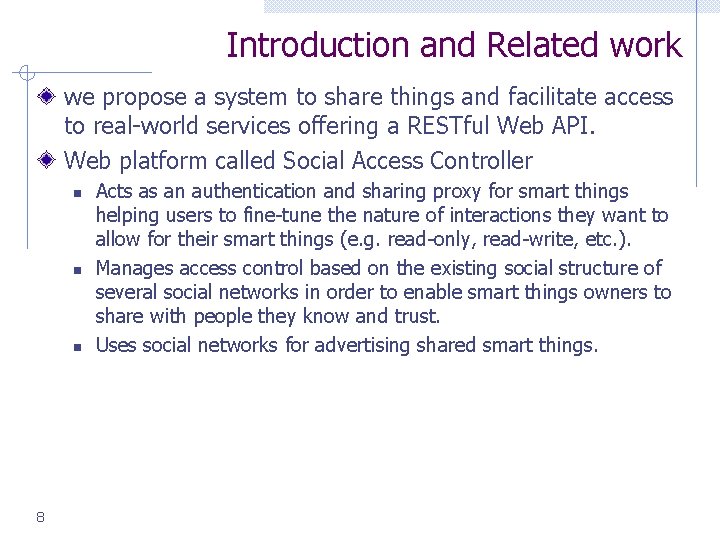 Introduction and Related work we propose a system to share things and facilitate access