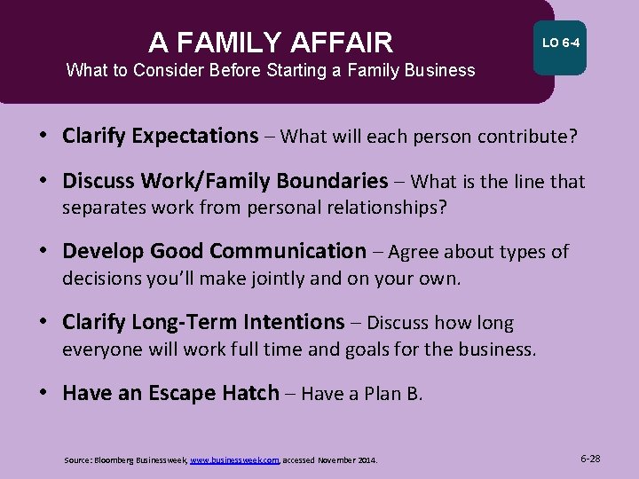 A FAMILY AFFAIR LO 6 -4 What to Consider Before Starting a Family Business