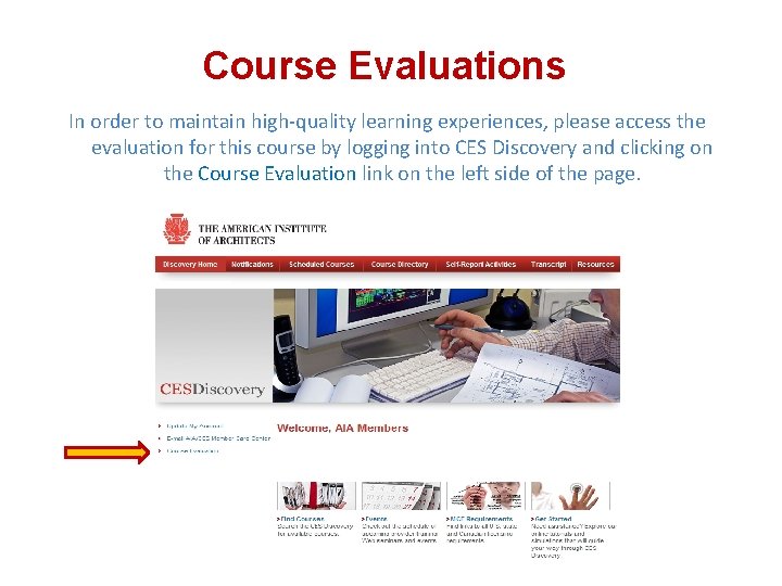 Course Evaluations In order to maintain high-quality learning experiences, please access the evaluation for