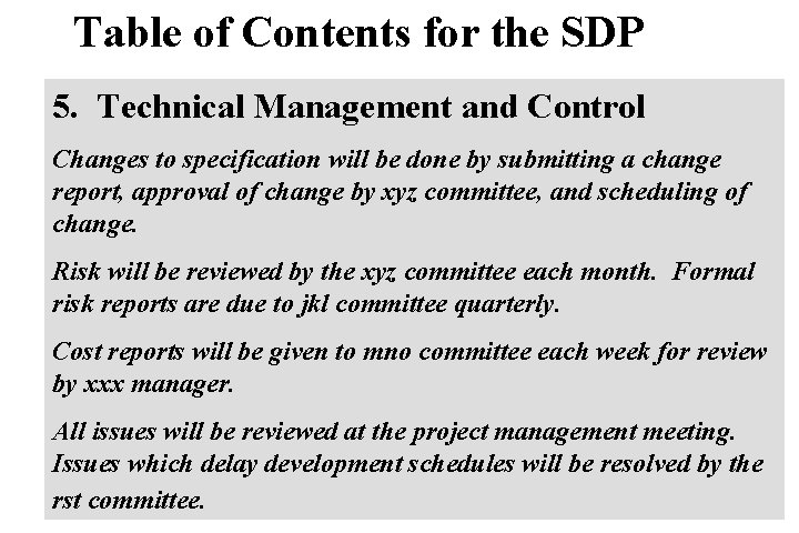 Table of Contents for the SDP 5. Technical Management and Control Changes to specification