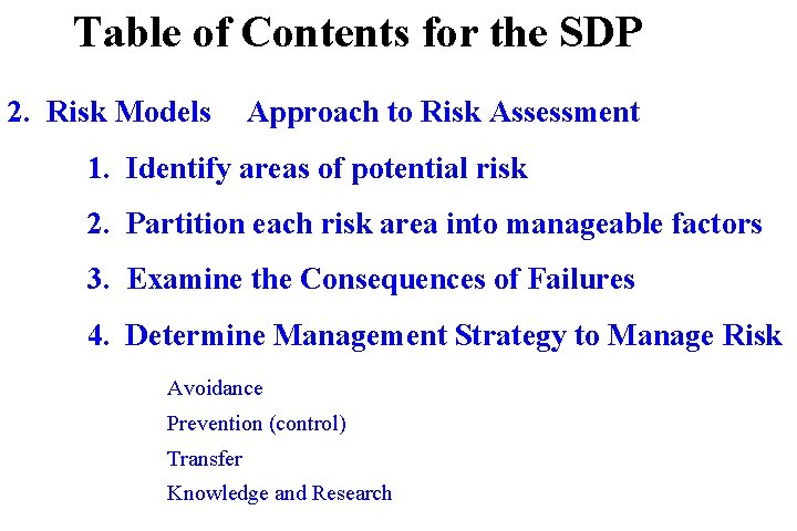 Table of Contents for the SDP 2. Risk Models Approach to Risk Assessment 1.