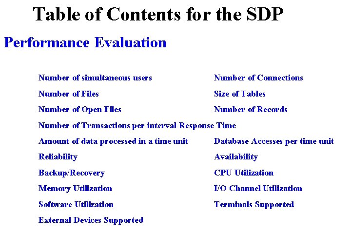 Table of Contents for the SDP Performance Evaluation Number of simultaneous users Number of