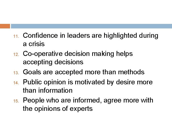 11. 12. 13. 14. 15. Confidence in leaders are highlighted during a crisis Co-operative
