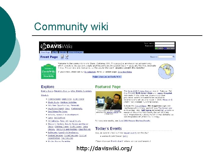 Community wiki http: //daviswiki. org/ 