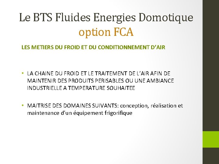 Le BTS Fluides Energies Domotique option FCA LES METIERS DU FROID ET DU CONDITIONNEMENT