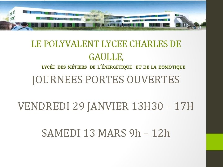 LE POLYVALENT LYCEE CHARLES DE GAULLE, LYCÉE DES MÉTIERS DE L’ÉNERGÉTIQUE ET DE LA