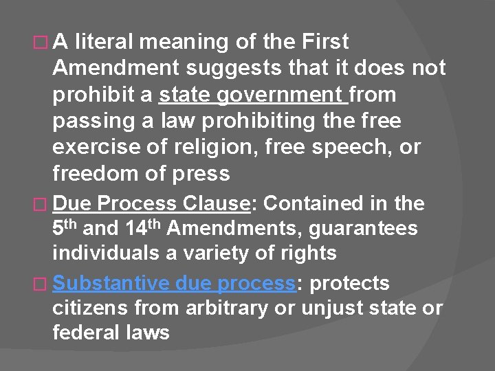 �A literal meaning of the First Amendment suggests that it does not prohibit a