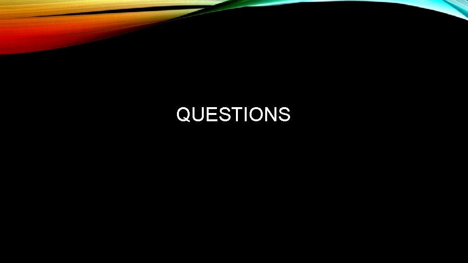 QUESTIONS 