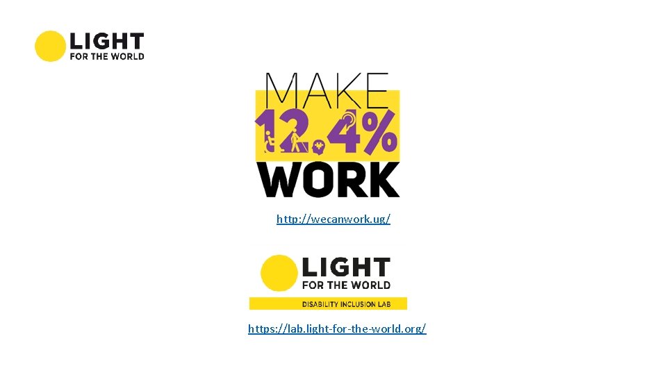http: //wecanwork. ug/ https: //lab. light-for-the-world. org/ 