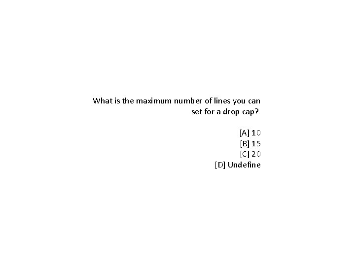 What is the maximum number of lines you can set for a drop cap?