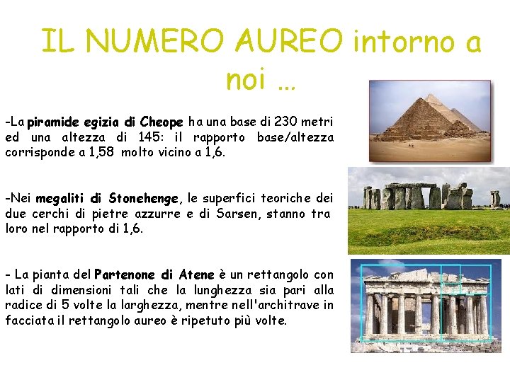 IL NUMERO AUREO intorno a noi … -La piramide egizia di Cheope ha una