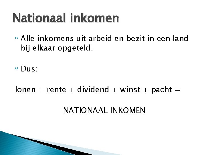ECONOMIE Paragraaf 3 1 Bronnen van inkomen Inkomen